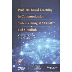Problem-Based Learning in Communication Systems Using Matlab and Simulink, IEEE