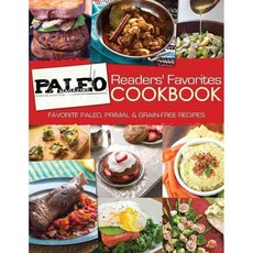 Paleo Magazine Readers' Favorites Cookbook: Favorite Paleo Primal & Grain-Free Recipes