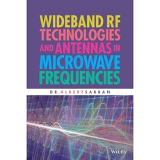 Wideband Rf Technologies and Antennas in Microwave Frequencies, John Wiley & Sons Inc