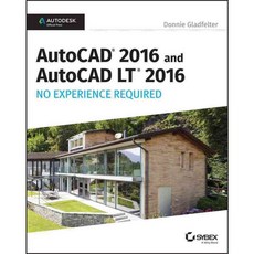 Autocad 2016 and Autocad Lt 2016 No Experience Required, Sybex Inc