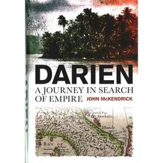 Darien: A Journey in Search of Empire, Birlinn Ltd