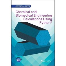 Chemical and Biomedical Engineering Calculations Using Python, John Wiley & Sons Inc