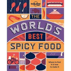 The World's Best Spicy Food: Where to Find It & How to Make It, Lonely Planet