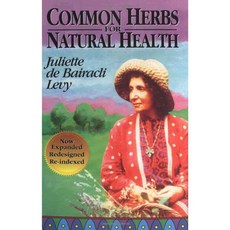 Common Herbs for Natural Health, Ash Tree Pub