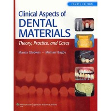 Clinical Aspects of Dental Materials: Theory Practice and Cases, Lippincott Williams & Wilkins