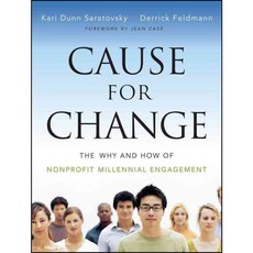 Cause for Change: The Why and How of Nonprofit Millennial Engagement, Jossey-Bass Inc Pub