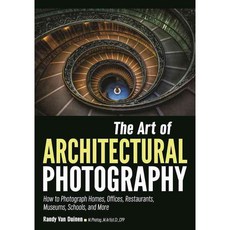 The Art of Architectural Photography: How to Photograph Homes Offices Restaurants Museums Schools and More, Amherst Media