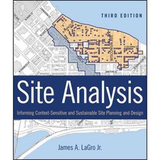 Site Analysis: Informing Context-Sensitive and Sustainable Site Planning and Design, John Wiley & Sons Inc