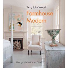 Terry John Woods' Farmhouse Modern, Harry N Abrams Inc