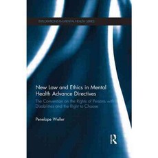 New Law and Ethics in Mental Health Advance Directives, Routledge