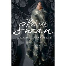 Black Swan: A Koorie Woman's Life, Allen & Unwin