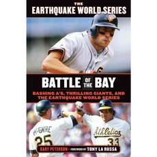Battle of the Bay: Bashing A's Thrilling Giants and the Earthquake World Series, Triumph Books