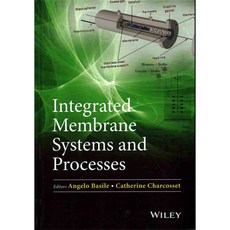Integrated Membrane Systems and Processes, John Wiley & Sons Inc