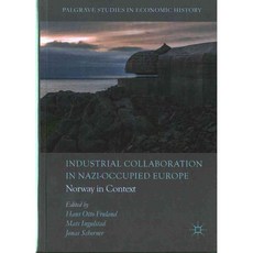 Industrial Collaboration in Nazi-Occupied Europe: Norway in Context, Palgrave Macmillan