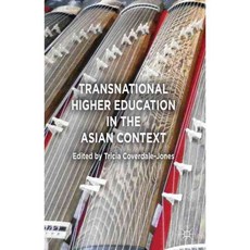 Transnational Higher Education in the Asian Context, Palgrave Macmillan