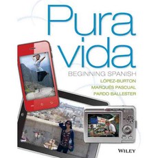 Pura Vida: Beginning Spanish, John Wiley & Sons Inc