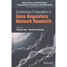 Evolutionary Computation in Gene Regulatory Network Research, John Wiley & Sons Inc