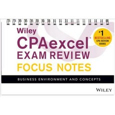 Wiley CPAexcel Exam Review January 2017 Focus Notes: Business Environment and Concepts, John Wiley & Sons Inc
