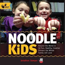 Noodle Kids: Around the World in 50 Fun Healthy Creative Recipes the Whole Family Can Cook Together, Quarry Books