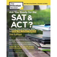 Are You Ready for the Sat & Act?: Building Critical Reading Skills for Rising High School Students, Princeton Review