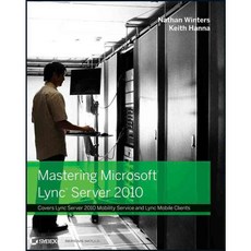 Mastering Lync Server 2010, Sybex Inc