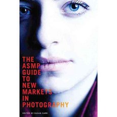 The ASMP Guide to New Markets in Photography, Allworth Pr