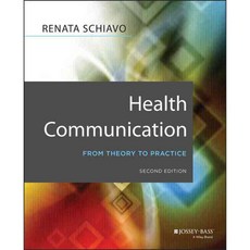 Health Communication: From Theory to Practice, Jossey-Bass Inc Pub