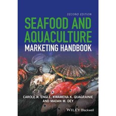 Seafood and Aquaculture Marketing Handbook, Blackwell Pub