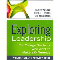 Exploring Leadership Facilitation and Activity Guide: For College Students Who Want to Make a Difference, Jossey-Bass Inc Pub