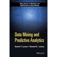 Data Mining and Predictive Analytics, John Wiley & Sons Inc