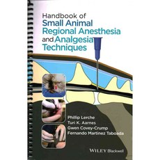 Handbook of Small Animal Regional Anesthesia and Analgesia Techniques, Blackwell Pub