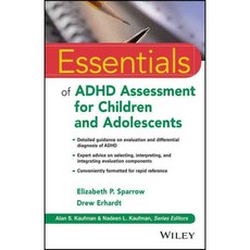 Essentials of ADHD Assessment for Children and Adolescents, John Wiley & Sons Inc