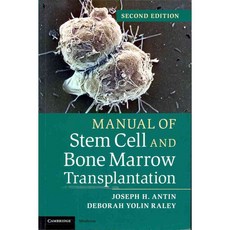 Manual of Stem Cell and Bone Marrow Transplantation, Cambridge Univ Pr
