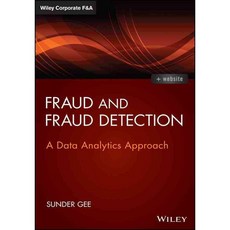 Fraud and Fraud Detection: A Data Analytics Approach, John Wiley & Sons Inc