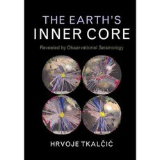 The Earth's Inner Core: Revealed by Observational Seismology, Cambridge Univ Pr