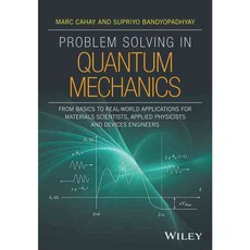 Problem Solving in Quantum Mechanics, John Wiley & Sons Inc