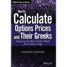 How to Calculate Options Prices and Their Greeks: Exploring the Black Scholes Model from Delta to Vega, John Wiley & Sons Inc