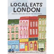 Local Eats London: Bangers and Mash Pasties Jaffa Cake and Other London Favorites, Yellow Pear Pr