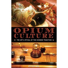 Opium Culture: The Art And Ritual of the Chinese Tradition, Park Street Pr