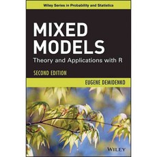 Mixed Models: Theory and Applications with R, John Wiley & Sons Inc