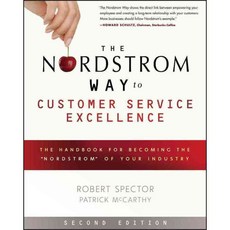 The Nordstrom Way to Customer Service Excellence: The Handbook for Becoming the "Nordstrom" of Your Industry, John Wiley & Sons Inc