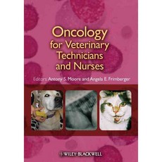 Oncology for Veterinary Technicians and Nurses, Blackwell Pub