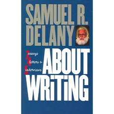 About Writing: Seven Essays Four Letters and Five Interviews, Wesleyan Univ Pr