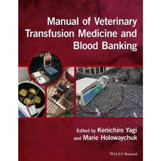 Manual of Veterinary Transfusion Medicine and Blood Banking, Blackwell Pub