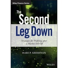 The Second Leg Down: Strategies for Profiting After a Market Sell-off, John Wiley & Sons Inc