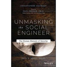 Unmasking the Social Engineer: The Human Element of Security, John Wiley & Sons Inc
