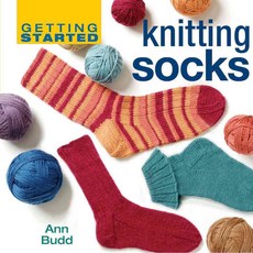 Getting Started Knitting Socks, Interweave Pr