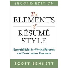 The Elements of Resume Style: Essential Rules for Writing Resumes and Cover Letters That Work, Amacom Books
