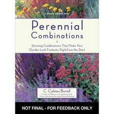 Perennial Combinations: Stunning Combinations That Make Your Garden Look Fantastic Right from the Start, Rodale Pr