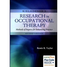 Kielhofner's Research in Occupational Therapy: Methods of Inquiry for Enhancing Practice, F A Davis Co